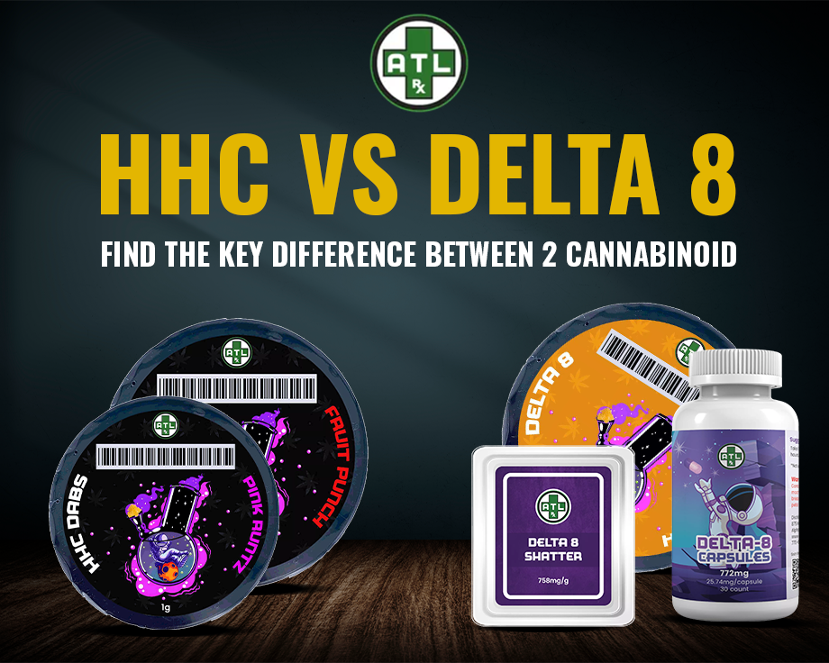 Delta 8 vs HHC: Navigating the Variances in Cannabinoid Effects
